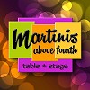 Martinis Above Fourth | Table + Stage